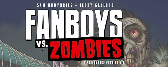 Exclu : la couverture Française de Fanboys VS Zombies